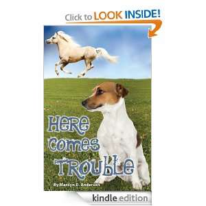 Here Comes Trouble Marilyn D. Anderson   Kindle Store