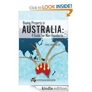 Buying Property in Australia A Guide for Non Residents Craig Vaughan 