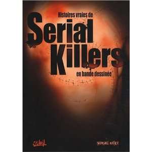  Serial killers (9782302008182) collectif Books