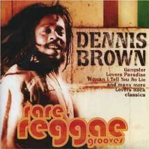  Rare Reggae Grooves Dennis Brown Music