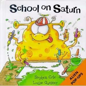   School On Saturn (9781899607648) Stephen Cole, Lousie Gardner Books