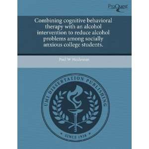 Combining cognitive behavioral therapy with an alcohol intervention to 