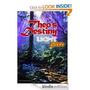 Theos Destiny (Worlds of Light and Fire) Paul Otteson  
