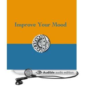  Improve Your Mood (Audible Audio Edition) Matthew McKay 