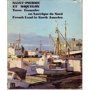  Saint Pierre et Miquelon, French Land In North America 