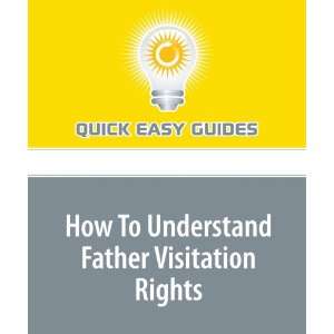  How To Understand Father Visitation Rights (9781440003301 