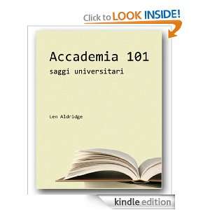 Accademia 101; Università Saggi (Italian Edition) Len Aldridge 