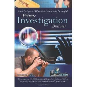 How to Open & Operate a Financially Successful Private Investigation 