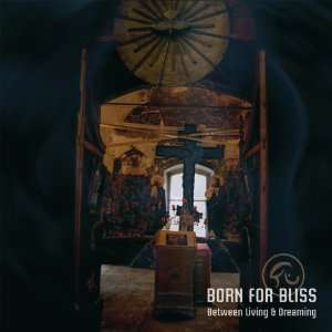  between living and born for bliss Music