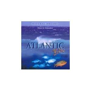    Natural Dreams   Atlantic Blue: Music for Relaxation: Music