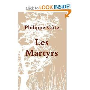  Les Martyrs (French Edition) (9781409289425) Philippe 