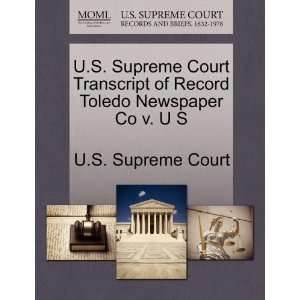  U.S. Supreme Court Transcript of Record Toledo Newspaper 