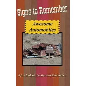   to Remember   Awesome Automobiles (9781934403006) Paul Bates Books