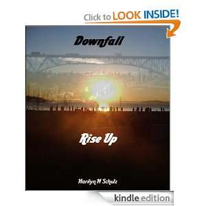 Downfall, Rise Up (Shadows, Angels & Ghosts of the Past): Marilyn M 
