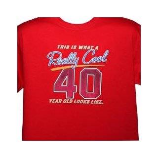 Really Cool 40 Year Old T Shirt   Funny 40th Birthday Gift