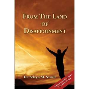  From The Land of Disappointment (9780971652798) Dr 