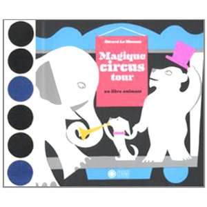  Magique circus tour. Libro pop up (9788857003962): Gérard 