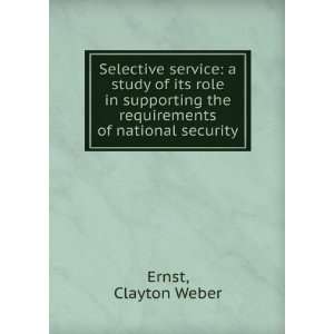  Selective service a study of its role in supporting the 