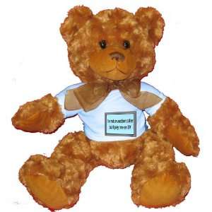  Im not a auction caller but I play one on TV Plush Teddy 