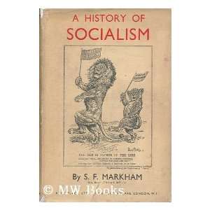  A History of Socialism S. F. Markham Books