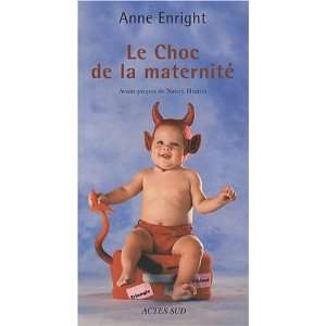    Le Choc de la maternité (9782742771714) Anne Enright Books