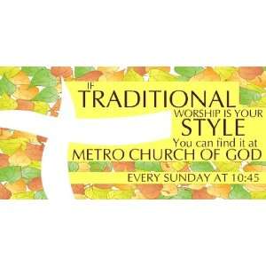    3x6 Vinyl Banner   Traditional Worship Your Style 