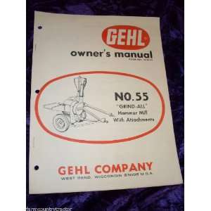  Gehl No.55 Grind All OEM OEM Owners Manual: Gehl No.55 