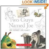  Guys Named Joe: Master Animation Storytellers Joe Grant & Joe Ranft 