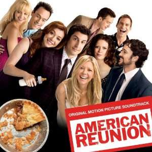  American Reunion Original Motion Picture Soundtrack 