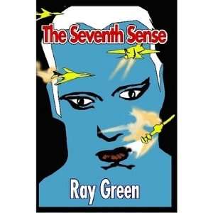  The Seventh Sense (9781411662247) Ray Green Books