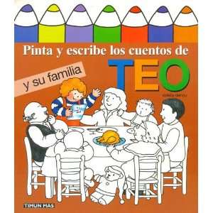  Pinta y Escribe Teo y Su Familia (Spanish Edition 