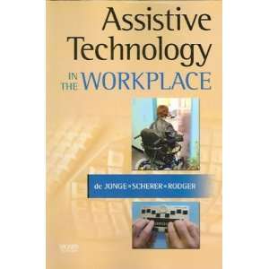  in the Workplace[ ASSISTIVE TECHNOLOGY IN THE WORKPLACE ] by De 