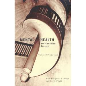Mental Health and Canadian Society Historical Perspectives (Studies 