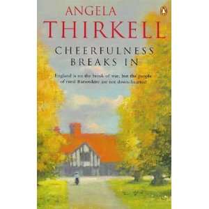  Cheerfulness Breaks in (9780140268096) Angela Thirkell 