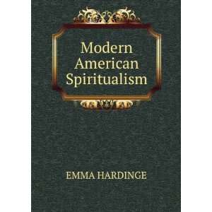  Modern American Spiritualism A Twenty Years Record of 