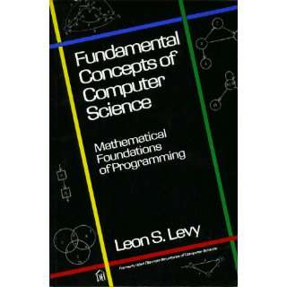  Fundamental Concepts of Computer Science: Mathematical 
