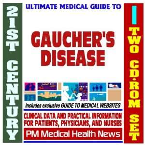  21st Century Ultimate Medical Guide to Gauchers Disease 