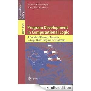 Program Development in Computational Logic: A Decade of Research 