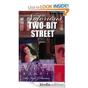 Notorious Two Bit Street Lyle J. Barnes  Kindle Store