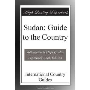  Sudan Guide to the Country International Country Guides 