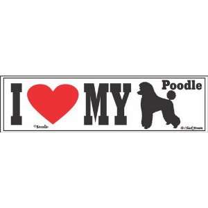  Bumper Sticker I Love My Poodle 