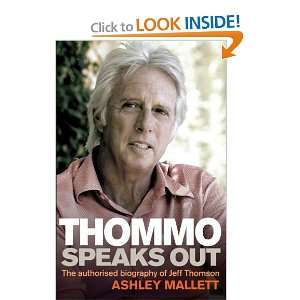   Biography of Jeff Thomson (9781741754353) Ashley Mallett Books