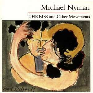  Kiss & Other Movements Michael Nyman Music