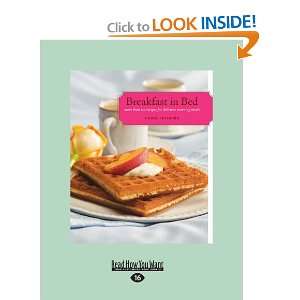  Breakfast in Bed More Than 150 Recipes for Delicious 