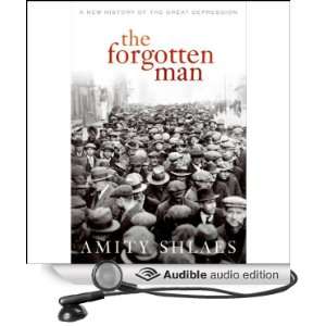  The Forgotten Man (Audible Audio Edition): Amity Shlaes 