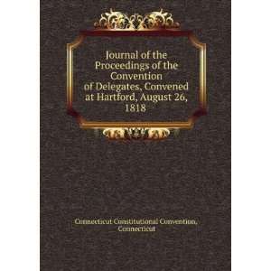 RE PRINT*** Journal of the proceedings of the convention of delegates 