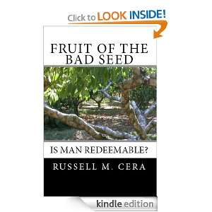 Fruit of the Bad Seed Russell M. Cera  Kindle Store