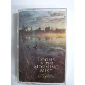  Natural Encounters: Loons in Morning Mist: Various Artists 