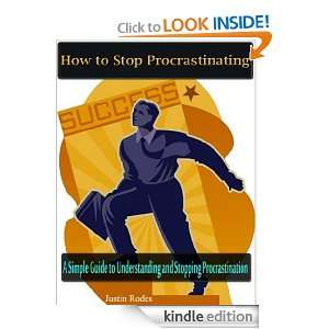How to Stop Procrastinating A Simple Guide to Understanding and 