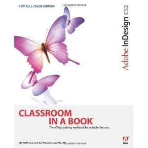 : Adobe InDesign CS2 Classroom in a Book [Paperback]: Adobe Creative 